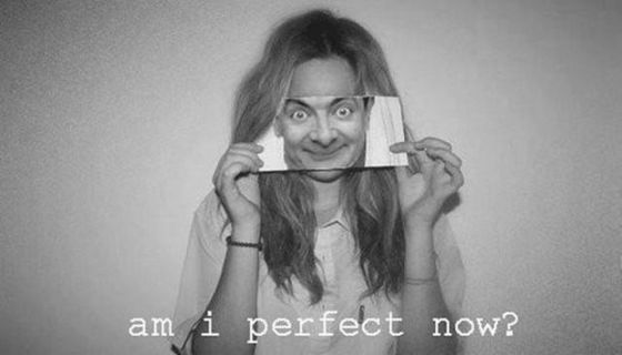 Am I perfect now?