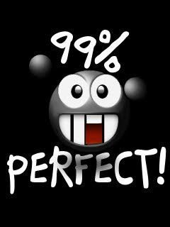 99% perfect
