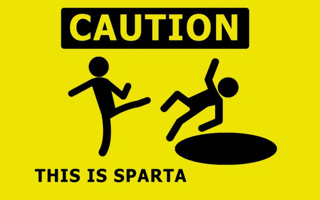 Caution! THIS IS SPARTA!