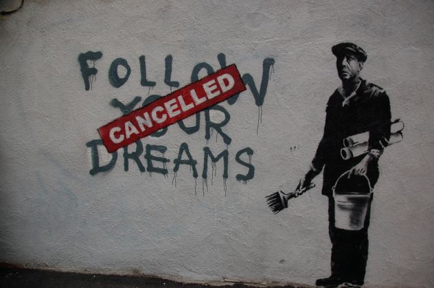 Dreams canceled,LIVE YOUR LIFE!