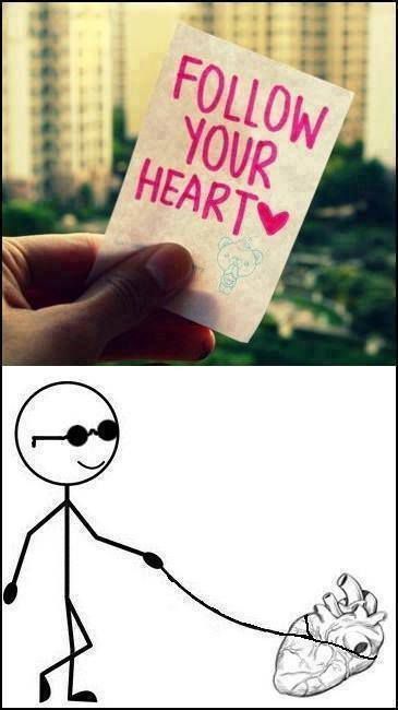 Prati svoje srce :)