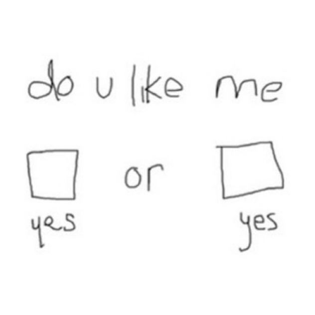 do you like me? yes or no ? napišite u kom