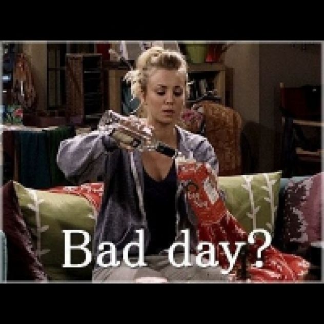 Bad day? :D