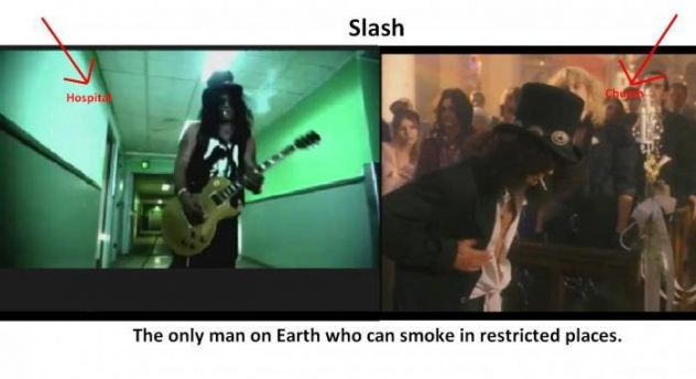 Slash je jedina osoba koja može pušiti na mjestima gdje se ne smije pušiti haha