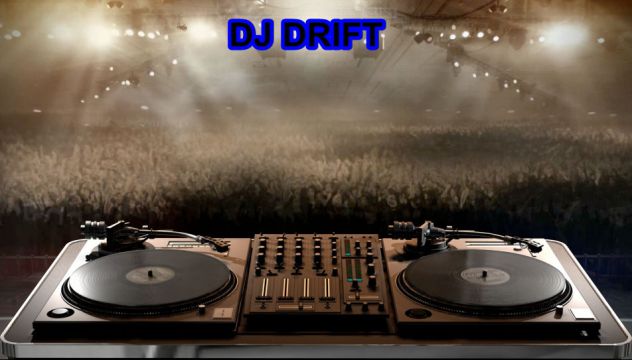 DJ DRIFT