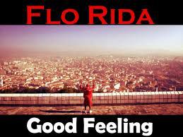FlO RiDa GOOD FEELING