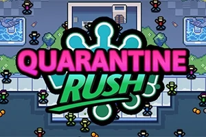 Quarantine Rush